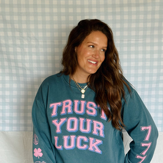 Trust Your Luck Crewneck